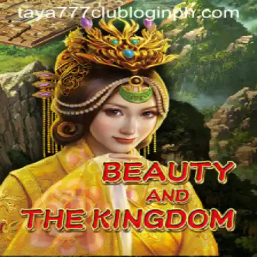 Exploring BeautyAndTheKingdom and Navigating Taya777 Club Login