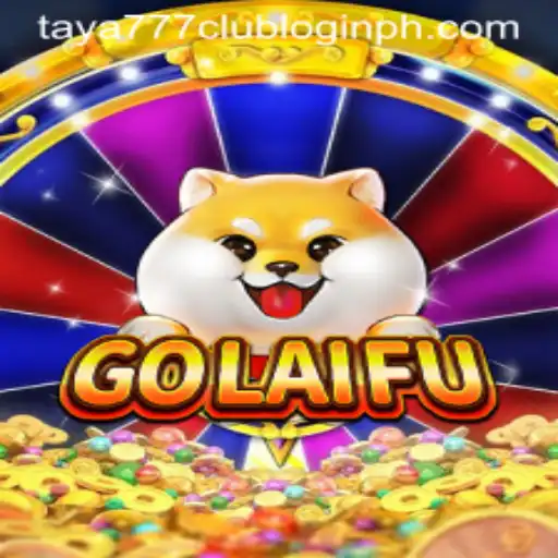 Explore the Exciting World of GoLaiFu and Taya777 Club Login