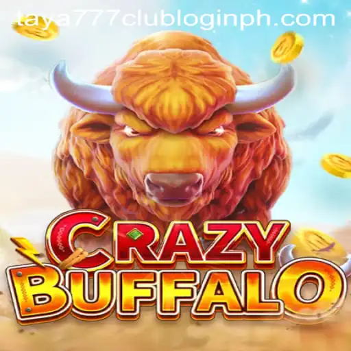 Dive into the Thrilling World of CRAZYBUFFALO with Taya777 Club Login